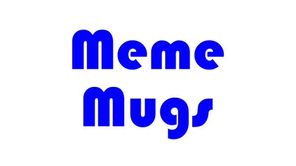 Meme Mugs