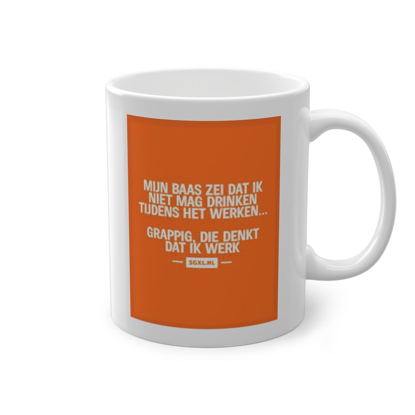 'Niet Drinken Tijdens Werk' Mok