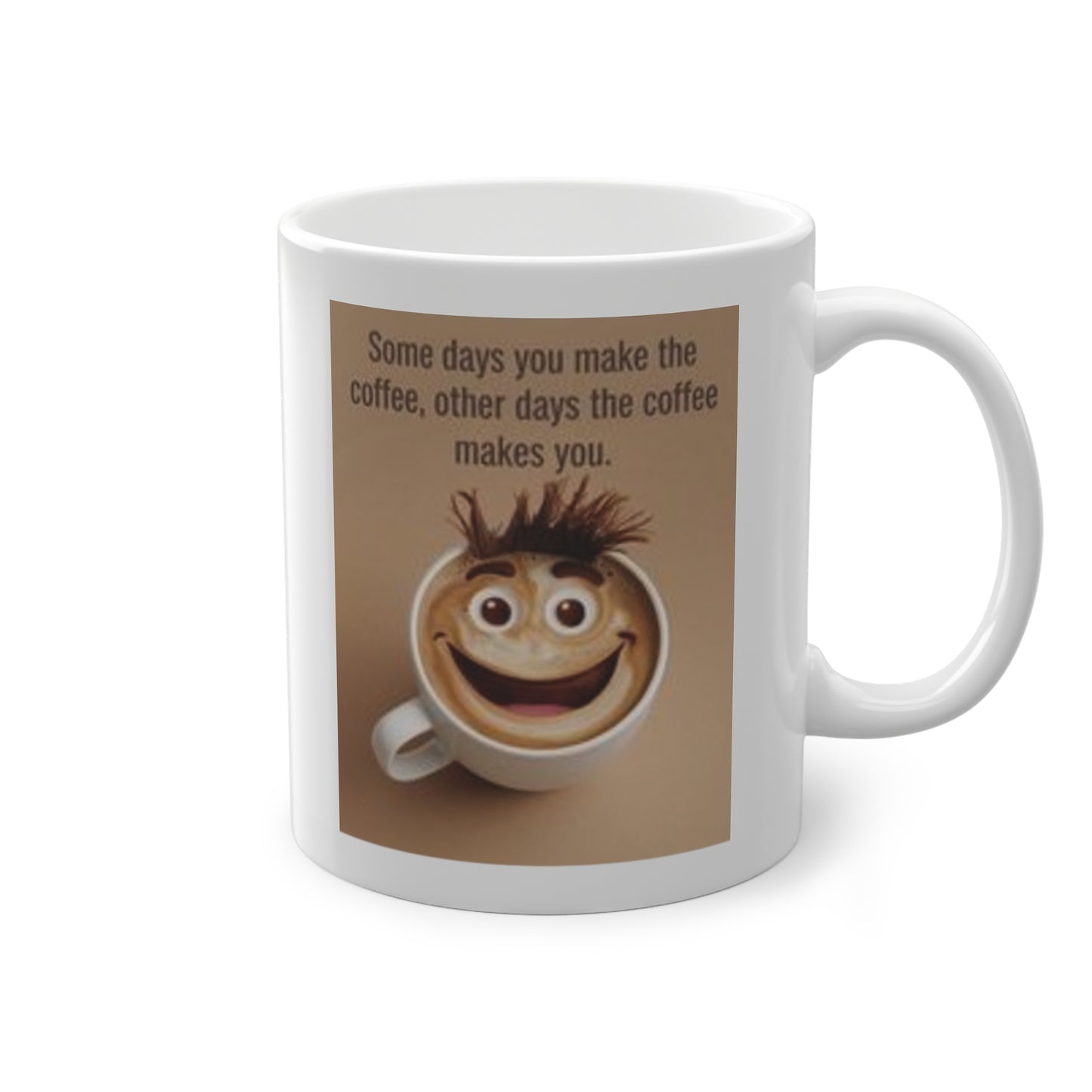 'Make The Coffee' Mok